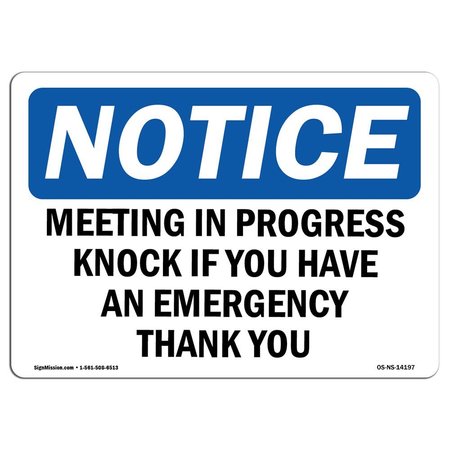 SIGNMISSION Safety Sign, OSHA Notice, 10" Height, Meeting In Progress Knock If You Have An Sign, Landscape OS-NS-D-1014-L-14197